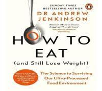 Dr Andrew Jenkinson How to Eat (And Still Lose Weight) Paperback Book Dr Andrew Jenkinson Multicolor