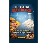 DR. ASEEM MALHOTRA: The Heart Doctor Exposing Diet Myths and Sugar Dangers