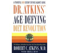Dr. Atkins' Age-Defying Diet Revolution