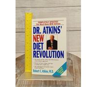 Dr. Atkins' New Diet Revolution: Completely Updated!
