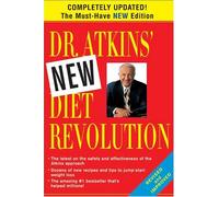 Dr. Atkins' New Diet Revolution, New and Revised Edition