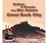Dr.Beat & Kranke With Sho Aman - Great Rock City