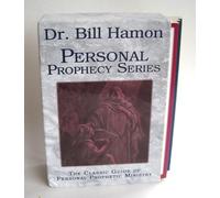 Dr. Bill Hamon Personal Prophecy Series: The Classic Guide of Personal Prophetic Ministry