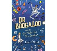 Dr Boogaloo and The Girl Who Lost Her Laughter