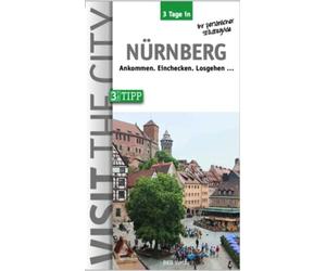 Dr. Brigitte Hi 3 Tage in Nürnberg: Überlegt planen, nachhaltig reis (Paperback)