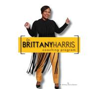Dr. Brittany Harris: Coaching Program
