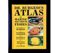 Dr. Burgess's Atlas of Marine Aquarium Fishes