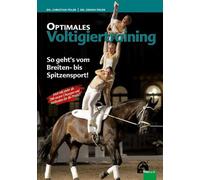 Dr. Christian Pe Optimales Voltigiertraining: So geht's vom Breiten (Paperback)