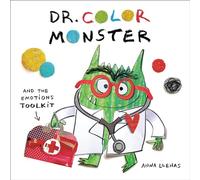 Dr. Color Monster and the Emotions Toolkit: 3 (The Color Monster)
