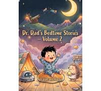 Dr. Dad's Bedtime Stories: Volume 2: Three More Whimsical Rhyming Tales for Toddlers - with Gentle Humour for Grown-Ups Too (AMBI'S BEDTIME STORIES)