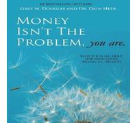 Dr. Dain Heer Money Isn't the Problem, You Are Paperback Book Dr. Dain Heer Multicolor
