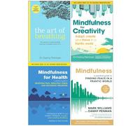 Dr Danny Penman 4 Books Collection Set (The Art of Breathing, Mindfulness for Creativity, Mindfulness for Health, Mindfulness)