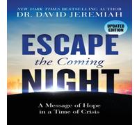 Dr. David Jeremiah The Escape the Coming Night: A Message of Hope in a Time of Crisis Dr. David Jeremiah Multicolor