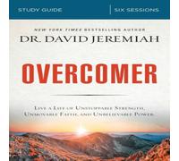 Dr. David Jeremiah The Overcomer Bible Study Guide: Live a Life of Unstoppable Dr. David Jeremiah Multicolor