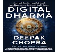 Dr Deepak Chopra Digital Dharma Hardback Book Dr Deepak Chopra Multicolor