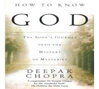 Dr Deepak Chopra How To Know God Paperback Book Dr Deepak Chopra Multicolor