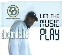 Dr Delite - Let the Music Play