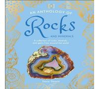 Dr Devin Dennie An Anthology of Rocks & Minerals Hardback Book Dr Devin Dennie Multicolor