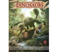 Dr Dhrolin's Dictionary of Dinosaurs: A palaeontology-themed roleplaying supplement