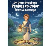Dr. Dime Presents Psalms to Color - Trust & Courage
