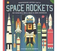 Dr Dominic Walliman Professor Astro Cat's Space Rockets Hardback Book Dr Dominic Walliman Multicolor
