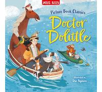 Dr Doolittle: Brings a classic story into a beautiful, accessible picture book for emerging readers aged 3 and above. (Picture Book Classics)