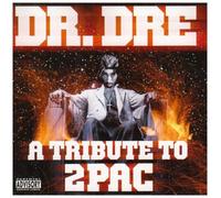 Dr. Dre - A Tribute To 2pac