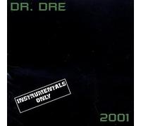 Dr. Dre - The Chronic 2001 (Instrumental)