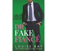 Dr. Fake Fiancé: Special Edition (The Doctors Series)
