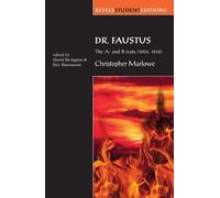 Dr. Faustus: The A- and B- Texts (1604, 1616) (Revels Student Editions) by Christopher Marlowe (2013) Paperback