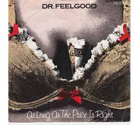 DR. FEELGOOD - As long as the price is right / Down at the (other) doctors / UP 36506