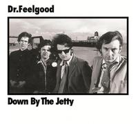 Dr.Feelgood - Down By The Jetty