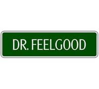 Dr. Feelgood Novelty Aluminum Street Sign British Rock Band Wall Decor Gift Street Sign 4x16 inches