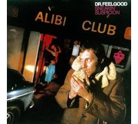 Dr.Feelgood - Sneakin' Suspicion
