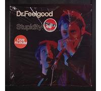 Dr. Feelgood - Stupidity