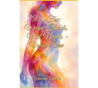 Dr. Fox: Warm Hands, Wet Nights - Volume One: A Steamy Doctor Patient Somatic Therapy Romance (DR Fox: Romance Series)