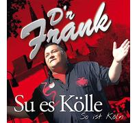 D'r Frank - Su Es Kölle/So Ist Köln