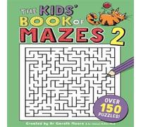 Dr Gareth Moore Kids' Book of Mazes 2 Paperback Dr Gareth Moore Multicolor