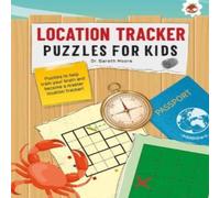 Dr. Gareth Moore LOCATION TRACKER PUZZLES FOR KIDS PUZZLES FOR KIDS Paperback Book Dr. Gareth Moore Multicolor