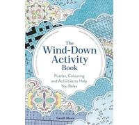 Dr Gareth Moore Wind-Down Activity Book Paperback Dr Gareth Moore Multicolor