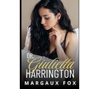 Dr. Giulietta Harrington: Ein heißer sapphischer Arztroman (Die Harrington-Chirurginnen)