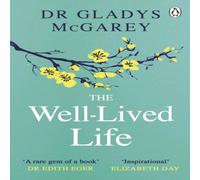 Dr Gladys McGarey The Well-Lived Life Paperback Book Dr Gladys McGarey Multicolor