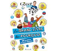 Dr Good ! Kids - Le grand livre des pourquoi NED: 300 questions et leurs réponses
