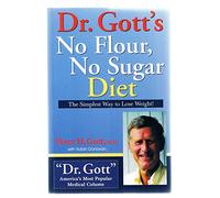 Dr. Gott's No Flour, No Sugar Diet