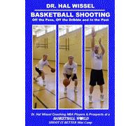 Dr. Hal Wissel Basketball Shooting Off the Pass, Off the Dribble and In the Post DVD