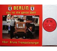 Dr Hellmut Wiemann - BERLIN das ist die ganze Welt Picture Sleeve 45er Bruns Trompetenorgel CHOR MUSIC # CM 2093 Preußens Gloria Paul Lincke Potpourri Berliner Lieder Potpourri Bunte Lieder Potpourri
