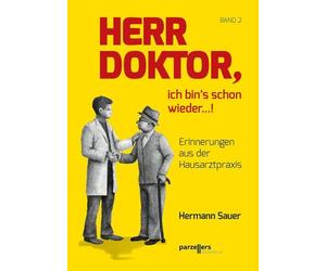 Dr. Hermann Sau Herr Doktor, ich bin´s schon wieder ...: Erinnerung (Paperback)