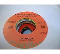 DR. HOOK 45 RPM A Couple More Years / A Little Bit More