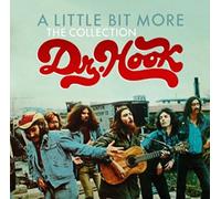Dr. Hook - A Little Bit More: the..