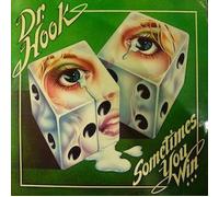 Dr. Hook - Sometimes You Win